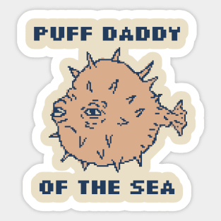 Puff Daddy Of The Sea Sticker